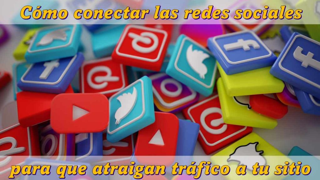 Como conectar las redes sociales para atraer clientes