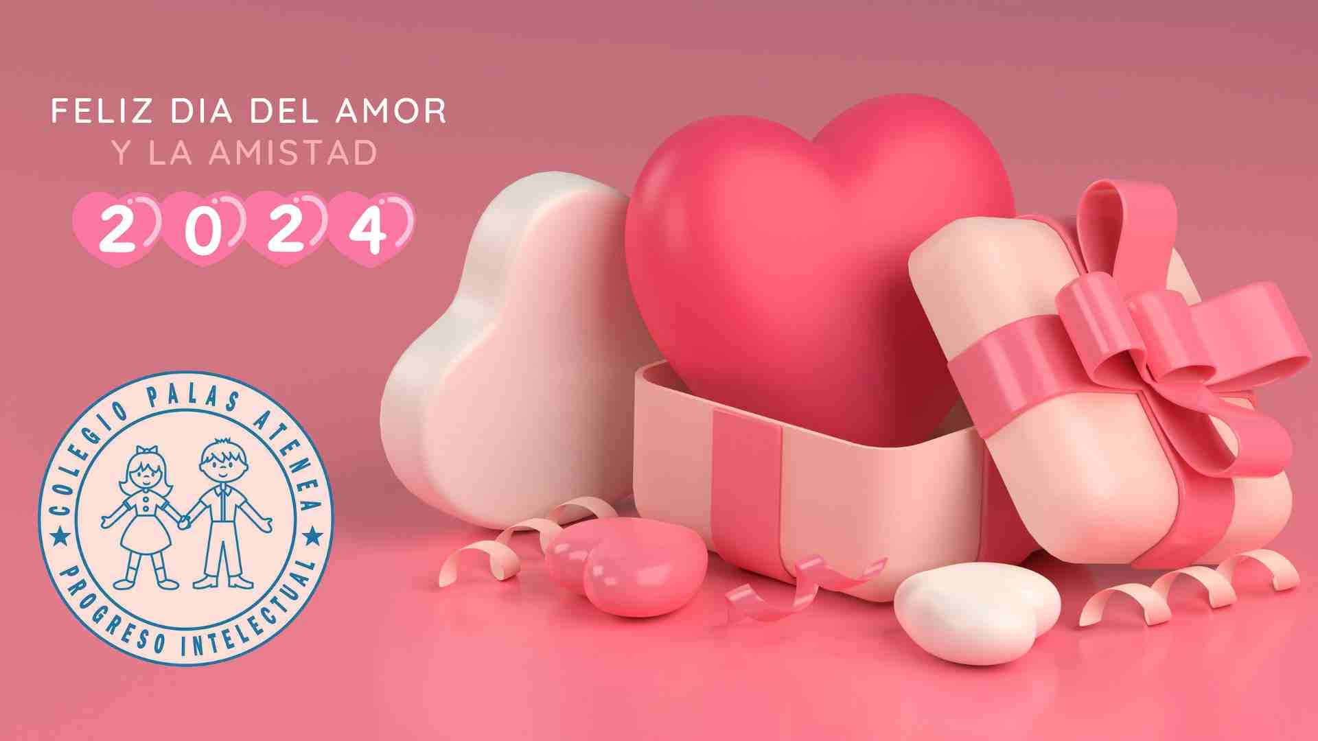 Día del amor y la amistad 2024 Colegio Palas Atenea